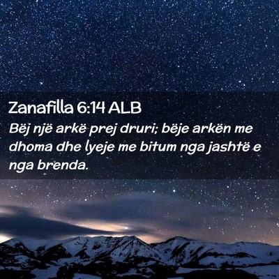 Picture 02 - Zanafilla 6:14 ALB - Bëj një arkë prej druri; bëje arkën me dhoma - Bible Verse Picture
