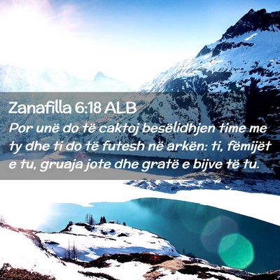 Picture 02 - Zanafilla 6:18 ALB - Por unë do të caktoj besëlidhjen time me ty - Bible Verse Picture