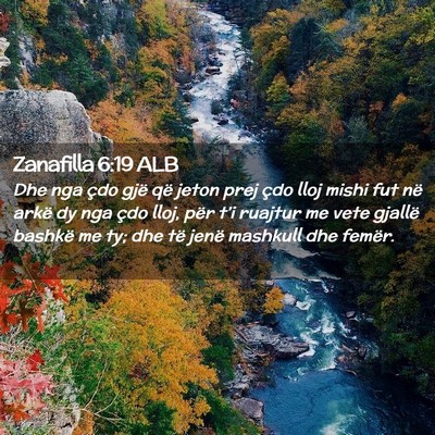 Picture 02 - Zanafilla 6:19 ALB - Dhe nga çdo gjë që jeton prej çdo lloj mishi - Bible Verse Picture