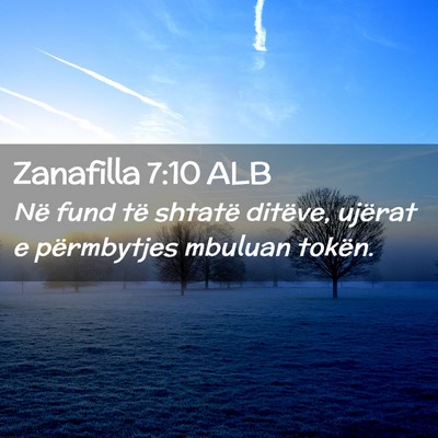 Picture 02 - Zanafilla 7:10 ALB - Në fund të shtatë ditëve, ujërat e - Bible Verse Picture