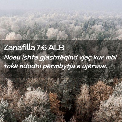 Picture 02 - Zanafilla 7:6 ALB - Noeu ishte gjashtëqind vjeç kur mbi tokë - Bible Verse Picture