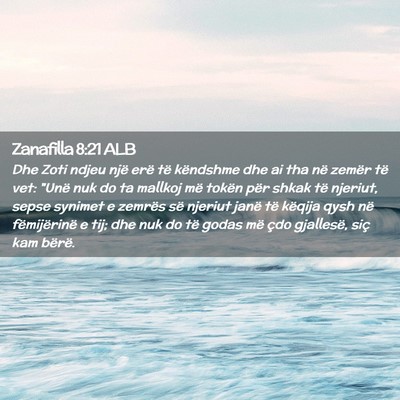 Picture 02 - Zanafilla 8:21 ALB - Dhe Zoti ndjeu një erë të këndshme dhe ai tha - Bible Verse Picture