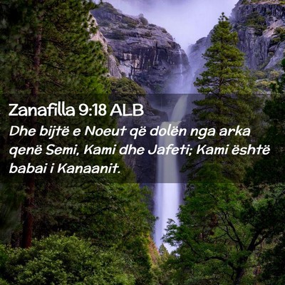 Picture 02 - Zanafilla 9:18 ALB - Dhe bijtë e Noeut që dolën nga arka qenë - Bible Verse Picture