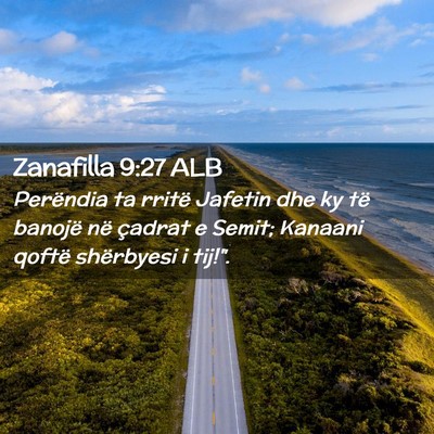 Picture 02 - Zanafilla 9:27 ALB - Perëndia ta rritë Jafetin dhe ky të banojë - Bible Verse Picture