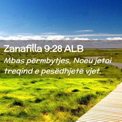 Picture 02 - Zanafilla 9:28 ALB - Mbas përmbytjes, Noeu jetoi treqind e - Bible Verse Picture
