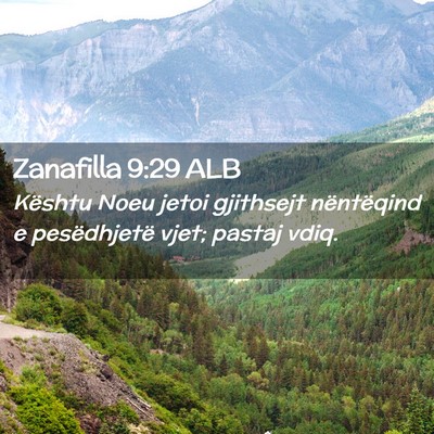 Picture 02 - Zanafilla 9:29 ALB - Kështu Noeu jetoi gjithsejt nëntëqind e - Bible Verse Picture