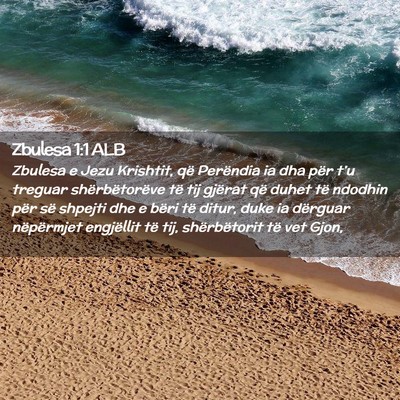 Picture 02 - Zbulesa 1:1 ALB - Zbulesa e Jezu Krishtit, që Perëndia ia dha - Bible Verse Picture