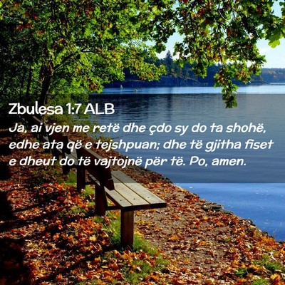 Picture 02 - Zbulesa 1:7 ALB - Ja, ai vjen me retë dhe çdo sy do ta shohë, - Bible Verse Picture