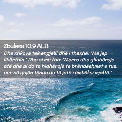 Picture 02 - Zbulesa 10:9 ALB - Dhe shkova tek engjëlli dhe i thashë: “Më - Bible Verse Picture