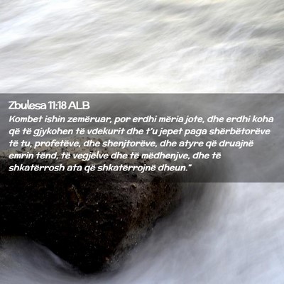Picture 02 - Zbulesa 11:18 ALB - Kombet ishin zemëruar, por erdhi mëria jote, - Bible Verse Picture