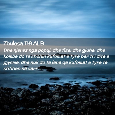 Picture 02 - Zbulesa 11:9 ALB - Dhe njerëz nga popuj, dhe fise, dhe gjuhë, dhe - Bible Verse Picture