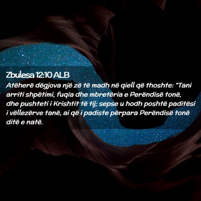 Picture 02 - Zbulesa 12:10 ALB - Atëherë dëgjova një zë të madh në qiell - Bible Verse Picture