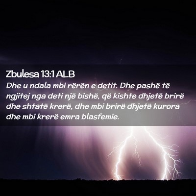 Picture 02 - Zbulesa 13:1 ALB - Dhe u ndala mbi rërën e detit. Dhe pashë të - Bible Verse Picture