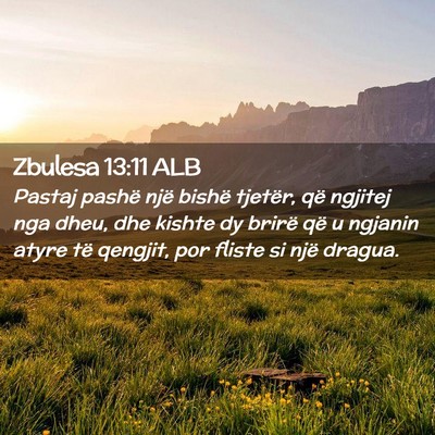 Picture 02 - Zbulesa 13:11 ALB - Pastaj pashë një bishë tjetër, që ngjitej - Bible Verse Picture