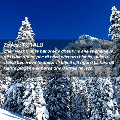 Picture 02 - Zbulesa 13:14 ALB - dhe i mashtronte banorët e dheut me anë të - Bible Verse Picture