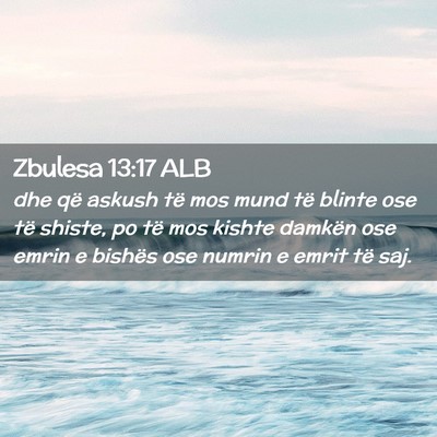 Picture 02 - Zbulesa 13:17 ALB - dhe që askush të mos mund të blinte ose të - Bible Verse Picture