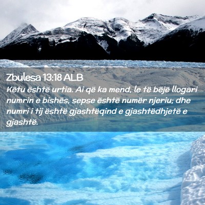 Picture 02 - Zbulesa 13:18 ALB - Këtu është urtia. Ai që ka mend, le të - Bible Verse Picture