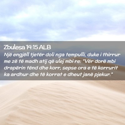 Picture 02 - Zbulesa 14:15 ALB - Një engjëll tjetër doli nga tempulli, duke i - Bible Verse Picture