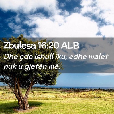 Picture 02 - Zbulesa 16:20 ALB - Dhe çdo ishull iku, edhe malet nuk u gjetën - Bible Verse Picture