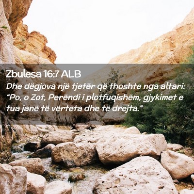 Picture 02 - Zbulesa 16:7 ALB - Dhe dëgjova një tjetër që thoshte nga altari: - Bible Verse Picture