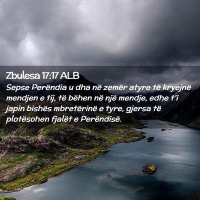 Picture 02 - Zbulesa 17:17 ALB - Sepse Perëndia u dha në zemër atyre të - Bible Verse Picture