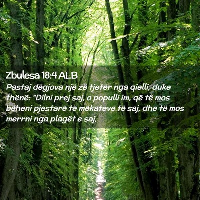 Picture 02 - Zbulesa 18:4 ALB - Pastaj dëgjova një zë tjetër nga qielli, duke - Bible Verse Picture
