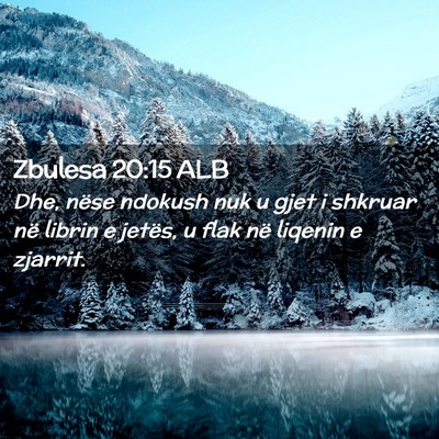 Picture 02 - Zbulesa 20:15 ALB - Dhe, nëse ndokush nuk u gjet i shkruar në - Bible Verse Picture