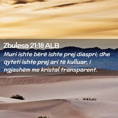 Picture 02 - Zbulesa 21:18 ALB - Muri ishte bërë ishte prej diaspri; dhe qyteti - Bible Verse Picture