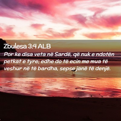 Picture 02 - Zbulesa 3:4 ALB - Por ke disa veta në Sardë, që nuk e ndotën - Bible Verse Picture