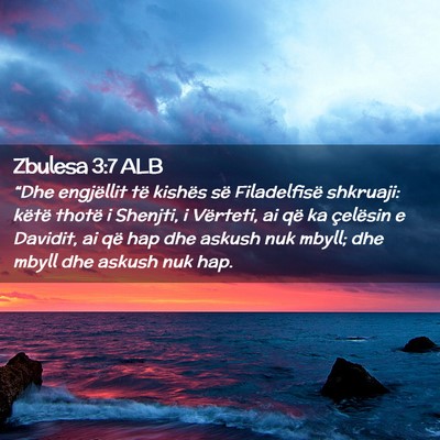 Picture 02 - Zbulesa 3:7 ALB - “Dhe engjëllit të kishës së Filadelfisë - Bible Verse Picture