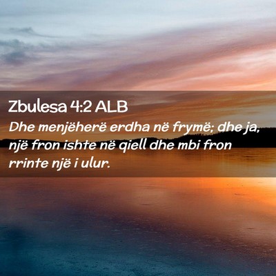 Picture 02 - Zbulesa 4:2 ALB - Dhe menjëherë erdha në frymë; dhe ja, një - Bible Verse Picture