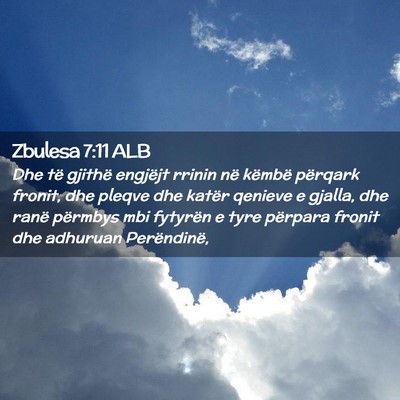 Picture 02 - Zbulesa 7:11 ALB - Dhe të gjithë engjëjt rrinin në këmbë - Bible Verse Picture