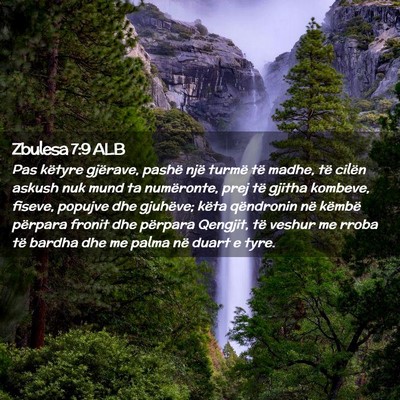 Picture 02 - Zbulesa 7:9 ALB - Pas këtyre gjërave, pashë një turmë të - Bible Verse Picture