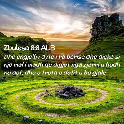 Picture 02 - Zbulesa 8:8 ALB - Dhe engjëlli i dytë i ra borisë dhe diçka si - Bible Verse Picture