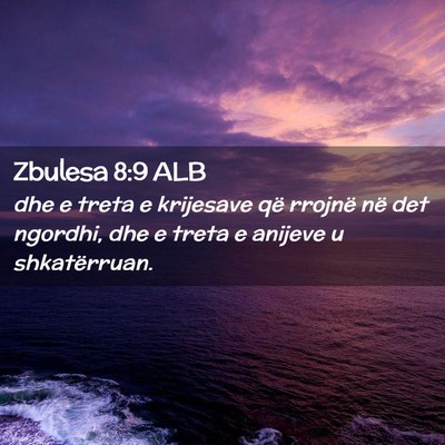 Picture 02 - Zbulesa 8:9 ALB - dhe e treta e krijesave që rrojnë në det - Bible Verse Picture