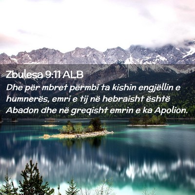 Picture 02 - Zbulesa 9:11 ALB - Dhe për mbret përmbi ta kishin engjëllin e - Bible Verse Picture