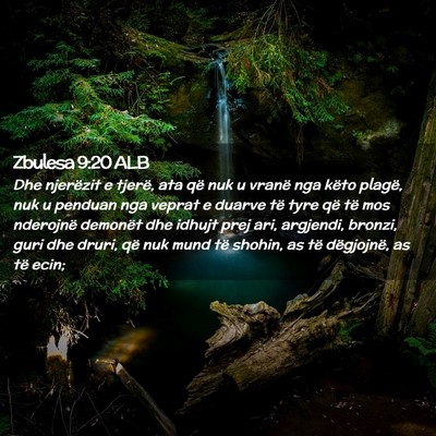 Picture 02 - Zbulesa 9:20 ALB - Dhe njerëzit e tjerë, ata që nuk u vranë nga - Bible Verse Picture
