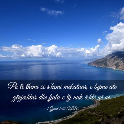 Picture 03 - 1 Gjonit 1:10 ALB - Po të themi se s’kemi mëkatuar, e bëjmë - Bible Verse Picture