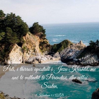 Picture 03 - 1 Korintasve 1:1 ALB - Pali, i thirrur apostull i Jezu Krishtit, me anë - Bible Verse Picture