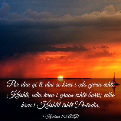 Picture 03 - 1 Korintasve 11:3 ALB - Por dua që të dini se kreu i çdo njeriu - Bible Verse Picture