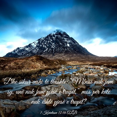 Picture 03 - 1 Korintasve 12:16 ALB - Dhe sikur veshi të thoshte: “Mbasi nuk jam sy, - Bible Verse Picture
