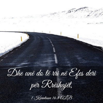 Picture 03 - 1 Korintasve 16:8 ALB - Dhe unë do të rri në Efes deri për - Bible Verse Picture