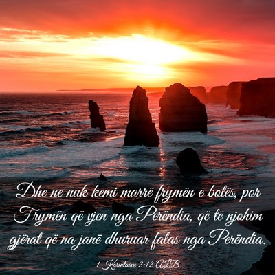Picture 03 - 1 Korintasve 2:12 ALB - Dhe ne nuk kemi marrë frymën e botës, por - Bible Verse Picture