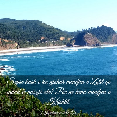 Picture 03 - 1 Korintasve 2:16 ALB - Sepse kush e ka njohur mendjen e Zotit që mund - Bible Verse Picture
