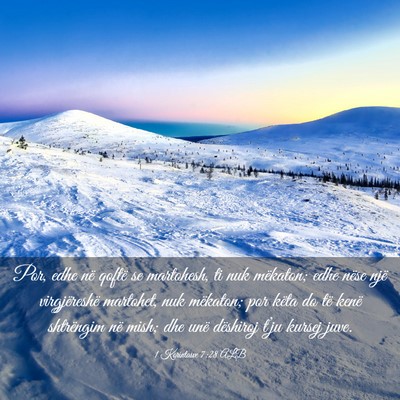 Picture 03 - 1 Korintasve 7:28 ALB - Por, edhe në qoftë se martohesh, ti nuk - Bible Verse Picture