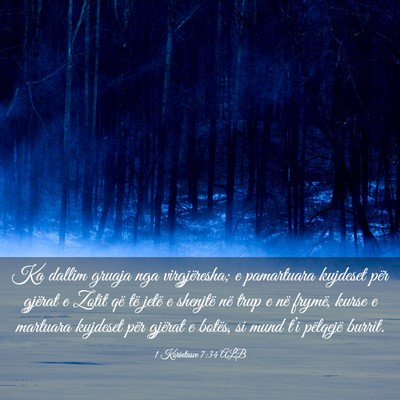 Picture 03 - 1 Korintasve 7:34 ALB - Ka dallim gruaja nga virgjëresha; e pamartuara - Bible Verse Picture