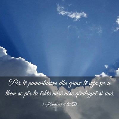 Picture 03 - 1 Korintasve 7:8 ALB - Por të pamartuarve dhe grave të veja po u them - Bible Verse Picture