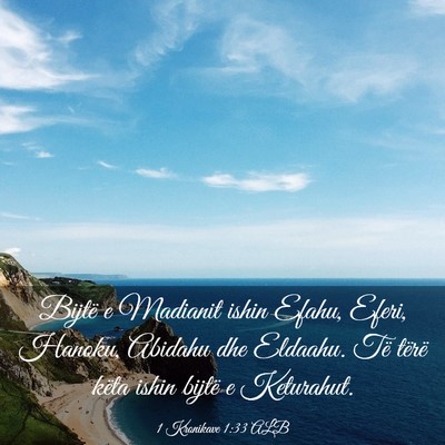Picture 03 - 1 Kronikave 1:33 ALB - Bijtë e Madianit ishin Efahu, Eferi, Hanoku, - Bible Verse Picture