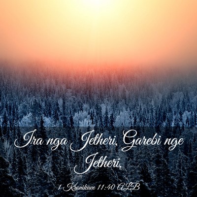 Picture 03 - 1 Kronikave 11:40 ALB - Ira nga Jetheri, Garebi nge - Bible Verse Picture