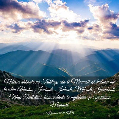 Picture 03 - 1 Kronikave 12:20 ALB - Ndërsa shkonte në Tsiklag, ata të Manasit që - Bible Verse Picture